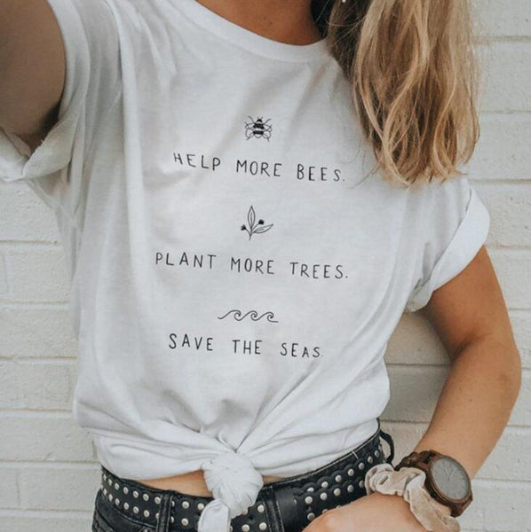 Help More Bees Plant More Trees Save The Seas T-shirt - Made To Order Clothing